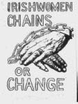 Irishwomen: Chains or Change